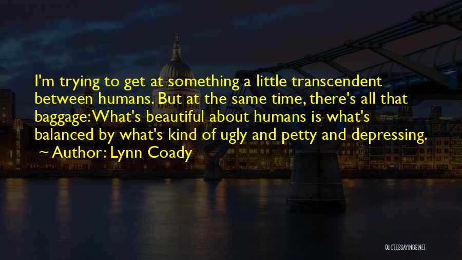 I'm Petty Quotes By Lynn Coady