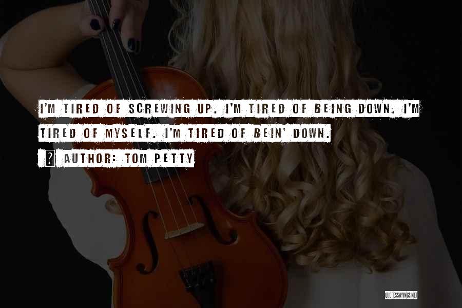 I'm Petty Quotes By Tom Petty