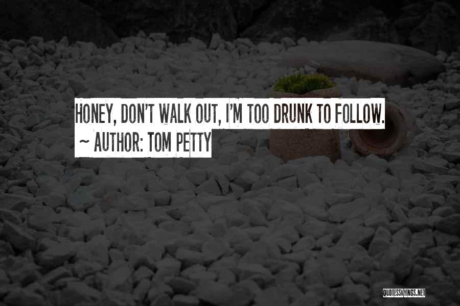 I'm Petty Quotes By Tom Petty