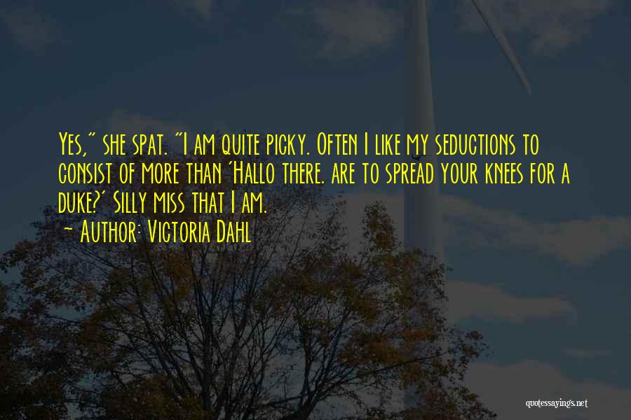 I'm Picky Quotes By Victoria Dahl