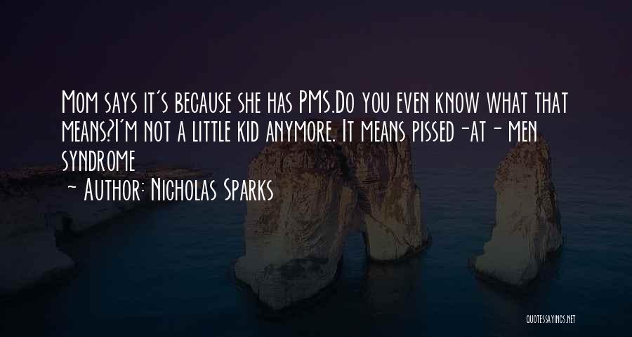 I'm Pissed Quotes By Nicholas Sparks