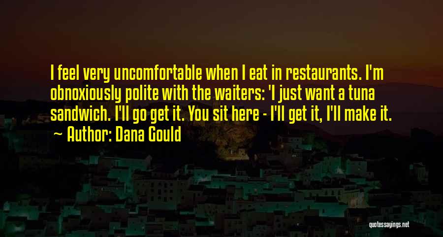 I'm Polite Quotes By Dana Gould