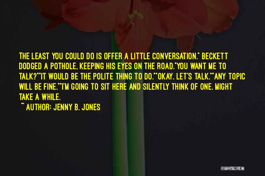 I'm Polite Quotes By Jenny B. Jones