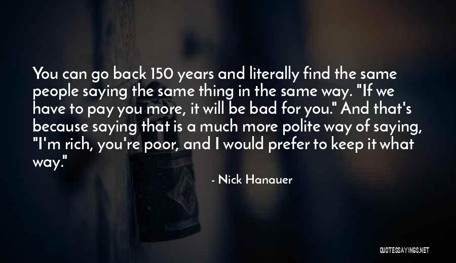 I'm Polite Quotes By Nick Hanauer