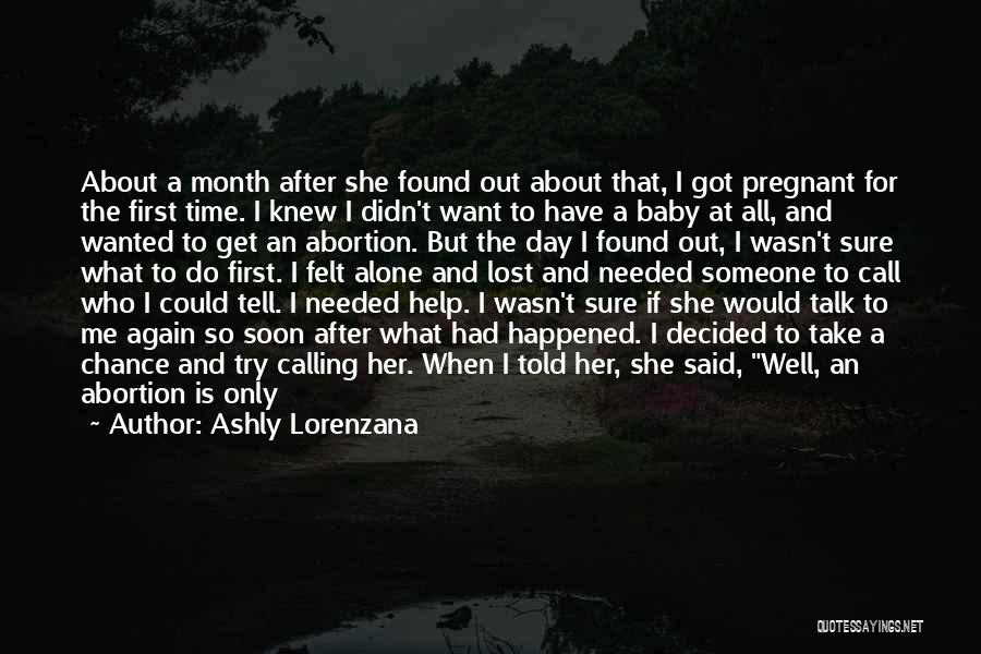 I'm Pregnant Again Quotes By Ashly Lorenzana