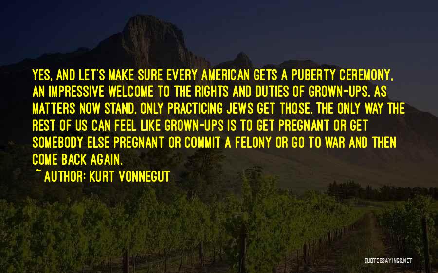 I'm Pregnant Again Quotes By Kurt Vonnegut