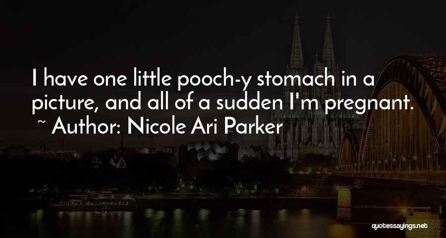 I'm Pregnant Picture Quotes By Nicole Ari Parker