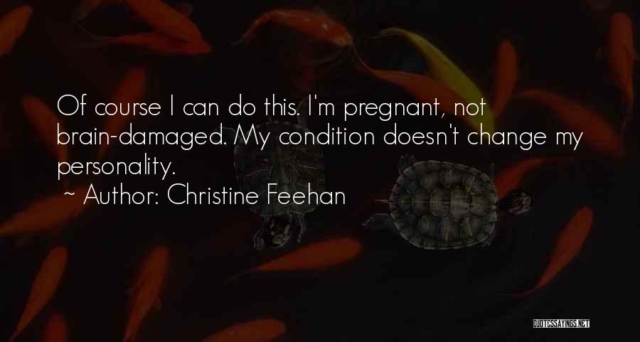 I'm Pregnant Quotes By Christine Feehan