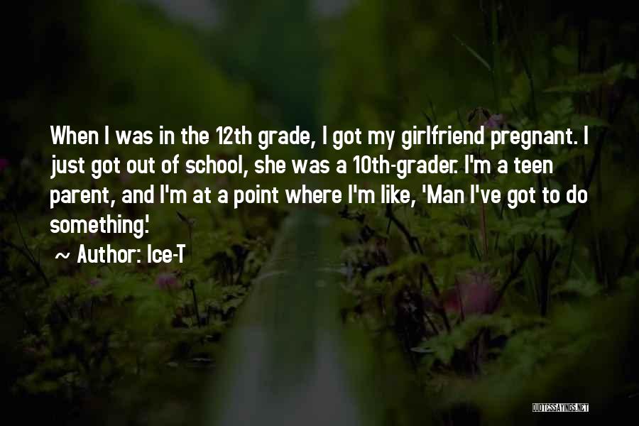 I'm Pregnant Quotes By Ice-T