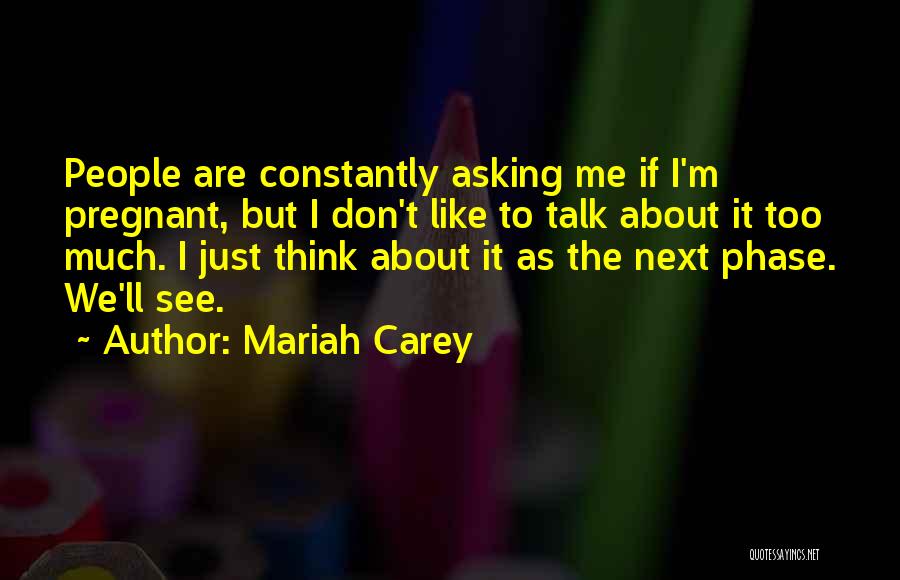 I'm Pregnant Quotes By Mariah Carey