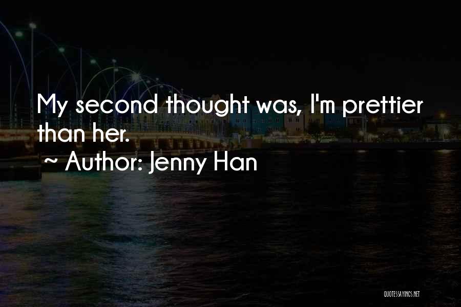 I'm Prettier Than Her Quotes By Jenny Han