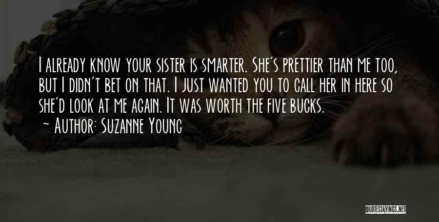I'm Prettier Than Her Quotes By Suzanne Young