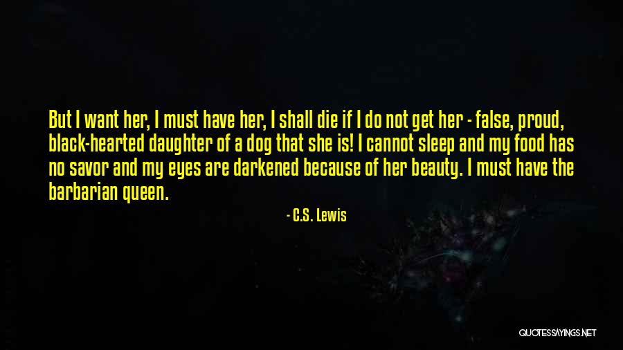 I'm Proud Of My Daughter Quotes By C.S. Lewis I'm Proud Of My Daughter Quotes By C.S. Lewis