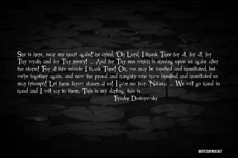 I'm Proud Of My Daughter Quotes By Fyodor Dostoyevsky I'm Proud Of My Daughter Quotes By Fyodor Dostoyevsky
