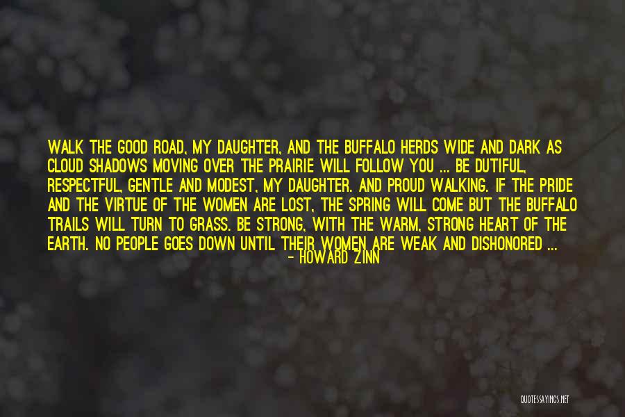 I'm Proud Of My Daughter Quotes By Howard Zinn I'm Proud Of My Daughter Quotes By Howard Zinn