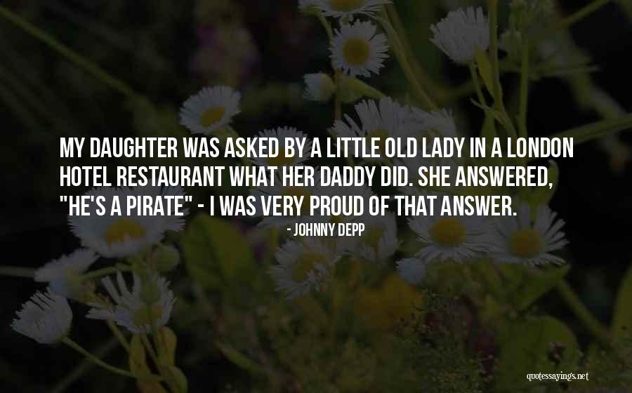 I'm Proud Of My Daughter Quotes By Johnny Depp I'm Proud Of My Daughter Quotes By Johnny Depp
