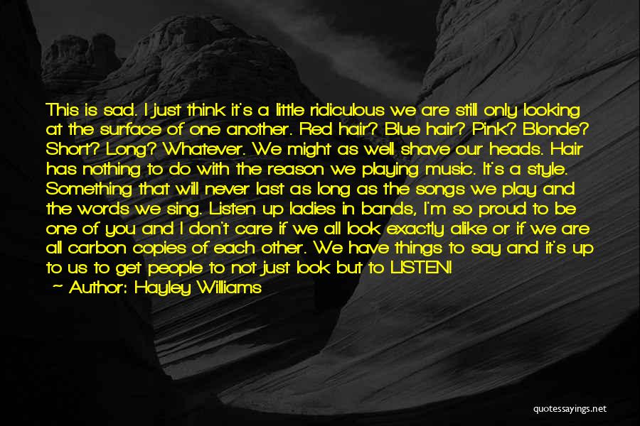 I'm Proud Of Us Quotes By Hayley Williams