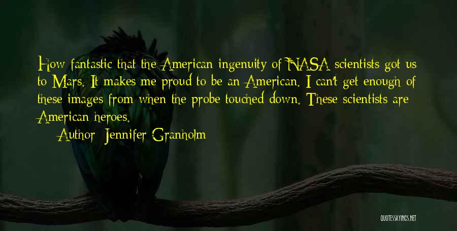 I'm Proud Of Us Quotes By Jennifer Granholm