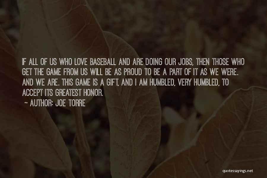 I'm Proud Of Us Quotes By Joe Torre