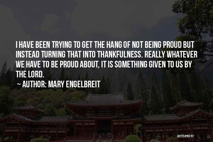 I'm Proud Of Us Quotes By Mary Engelbreit