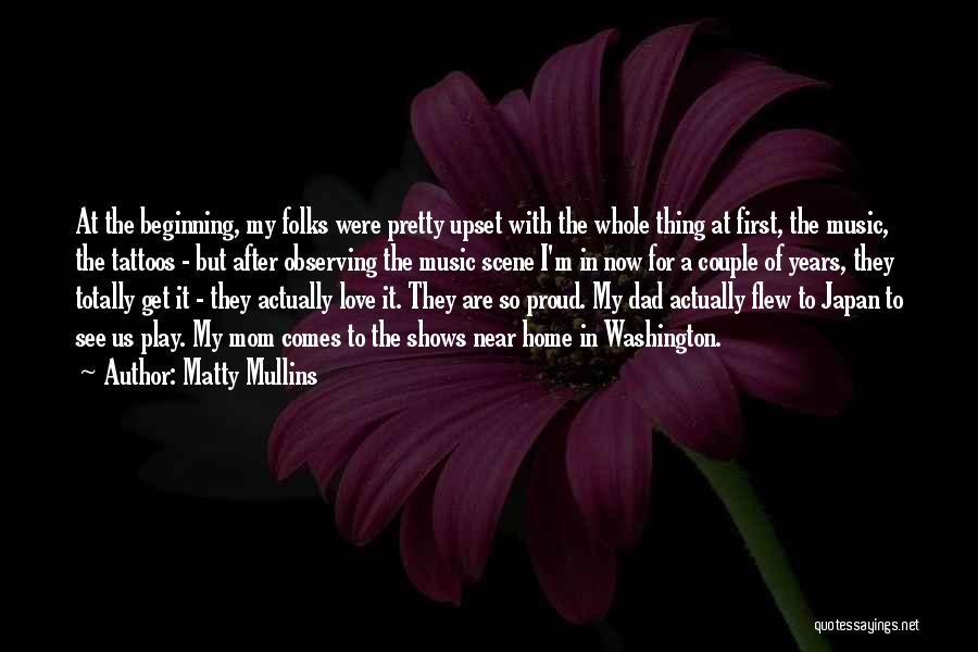 I'm Proud Of Us Quotes By Matty Mullins