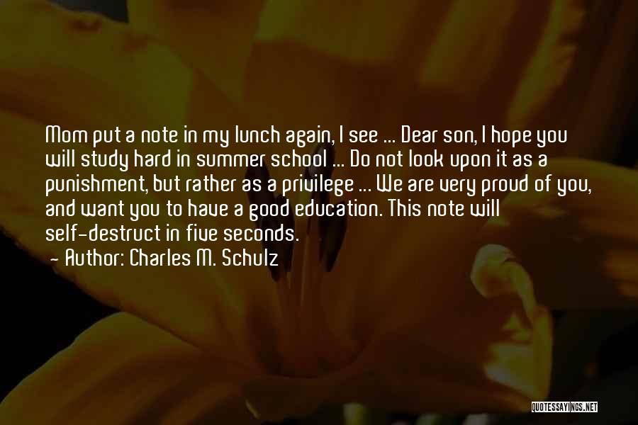 I'm Proud Of You My Son Quotes By Charles M. Schulz
