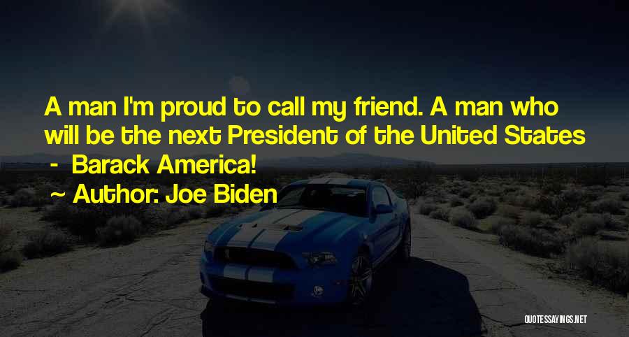 I'm Proud To Call You Mine Quotes By Joe Biden