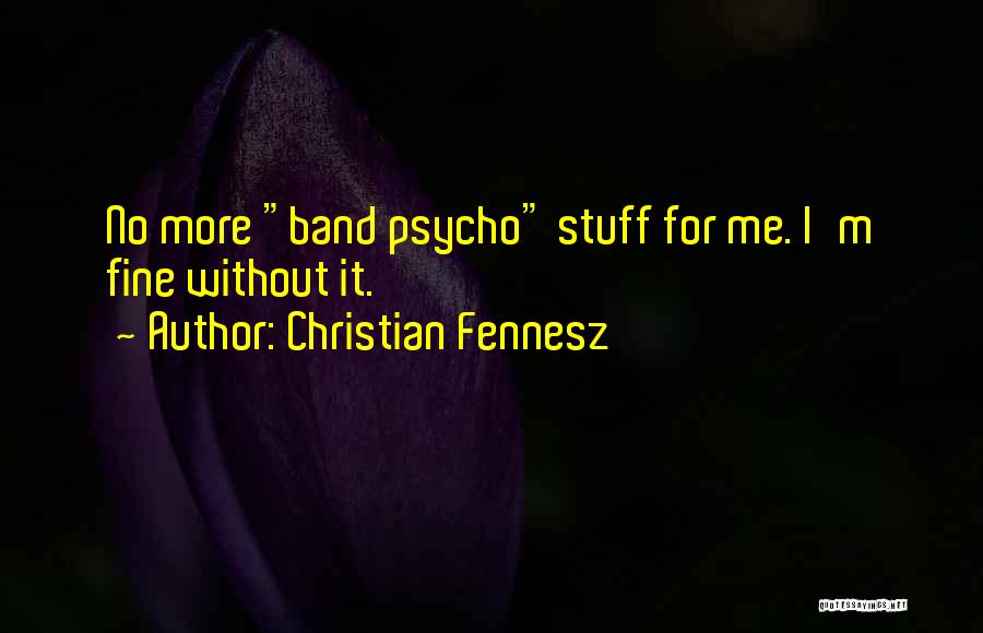 I'm Psycho Quotes By Christian Fennesz