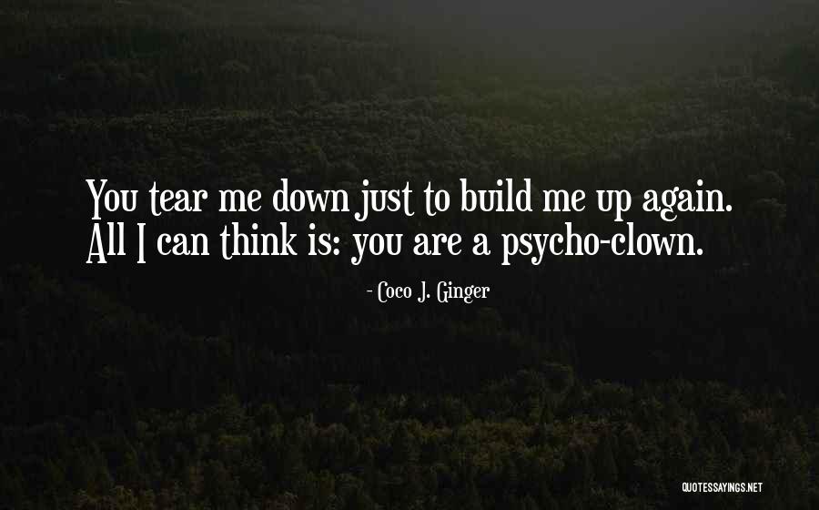 I'm Psycho Quotes By Coco J. Ginger