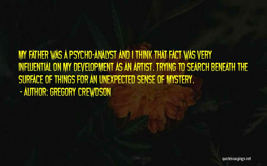 I'm Psycho Quotes By Gregory Crewdson