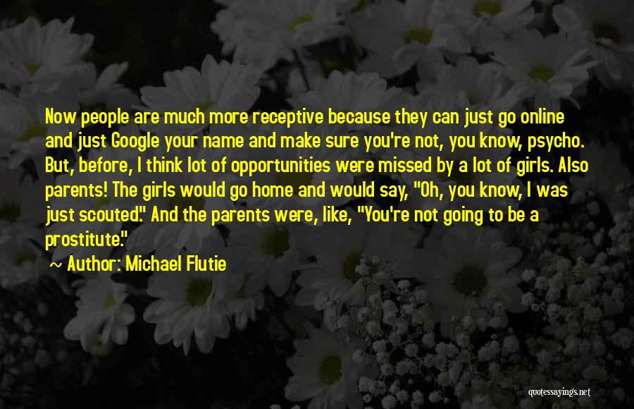 I'm Psycho Quotes By Michael Flutie