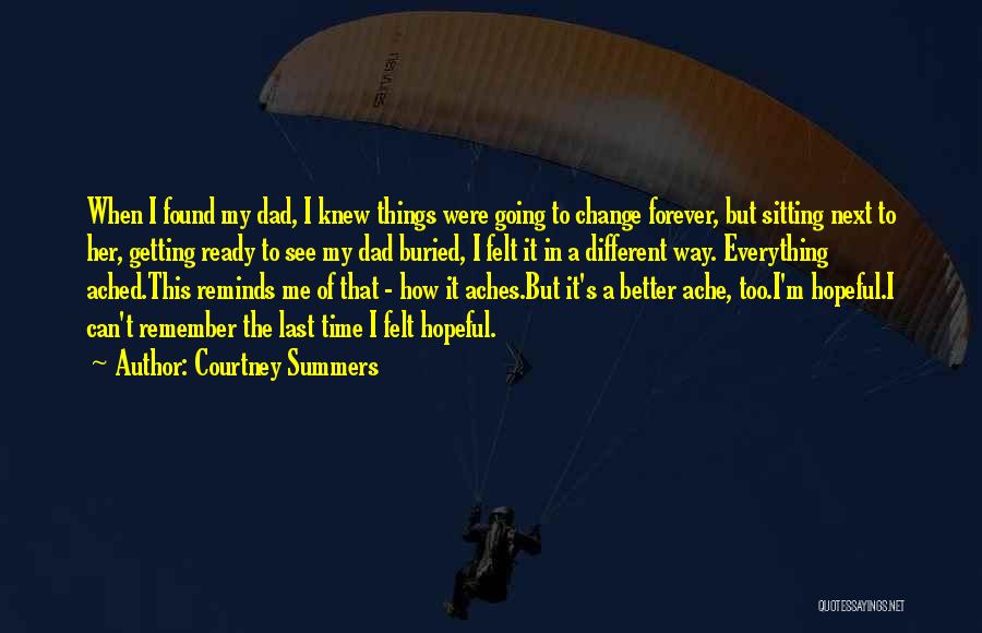 I'm Ready Change Quotes By Courtney Summers