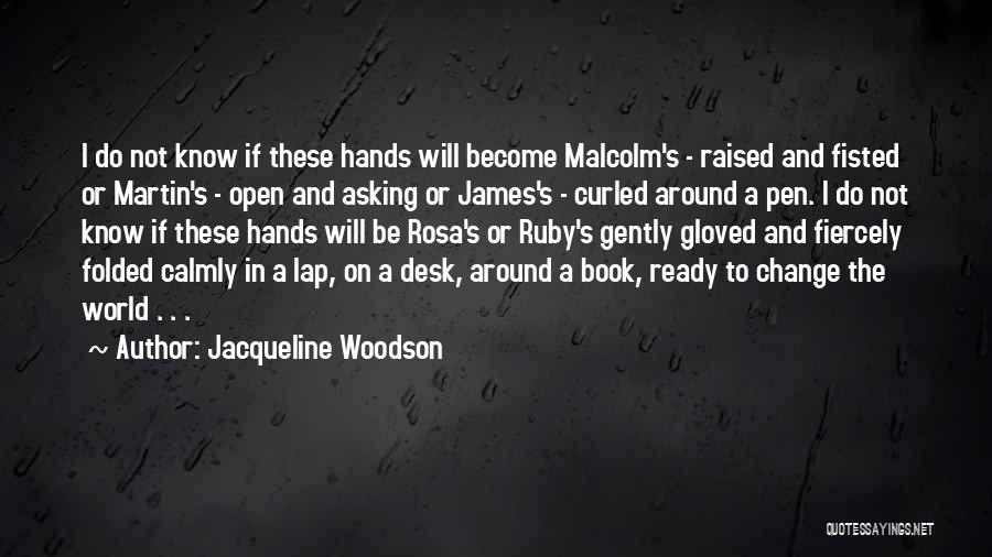 I'm Ready Change Quotes By Jacqueline Woodson