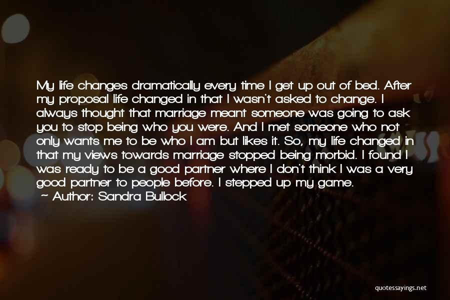 I'm Ready Change Quotes By Sandra Bullock