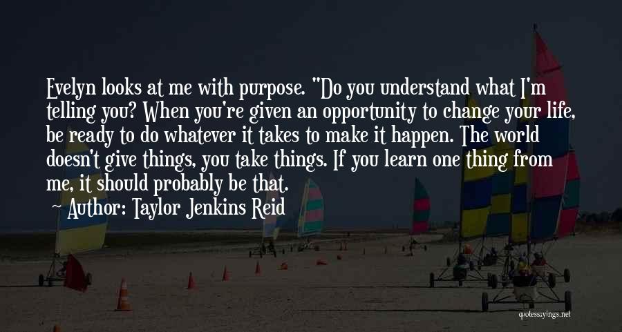 I'm Ready Change Quotes By Taylor Jenkins Reid