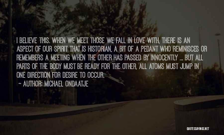 I'm Ready For Fall Quotes By Michael Ondaatje