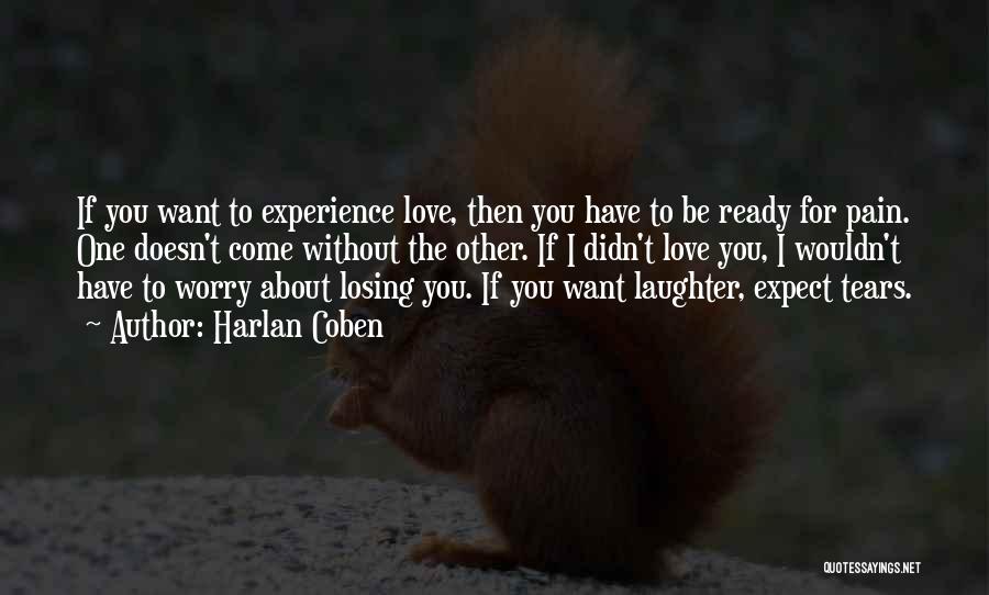 I'm Ready For Love Quotes By Harlan Coben