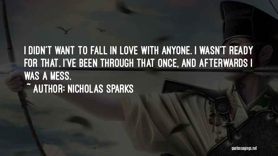 I'm Ready For Love Quotes By Nicholas Sparks