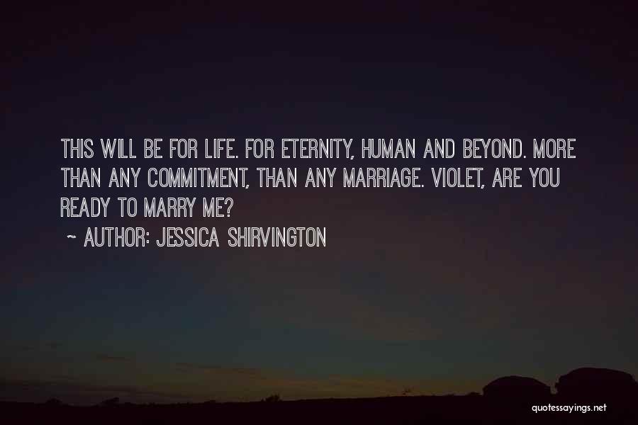 I'm Ready For Marriage Quotes By Jessica Shirvington