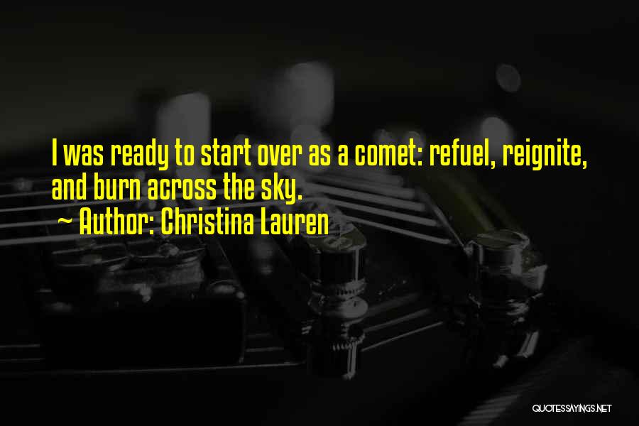 I'm Ready To Start Over Quotes By Christina Lauren