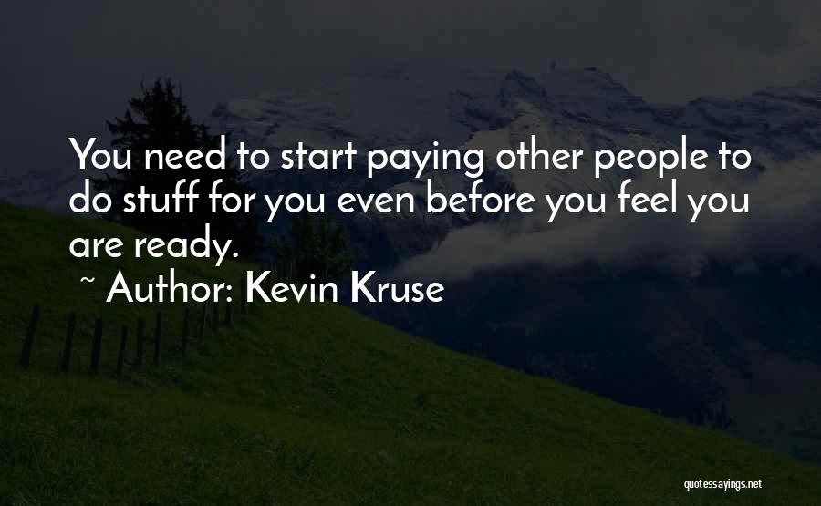 I'm Ready To Start Over Quotes By Kevin Kruse