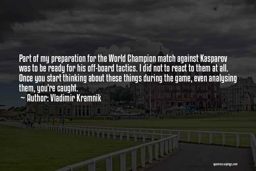 I'm Ready To Start Over Quotes By Vladimir Kramnik