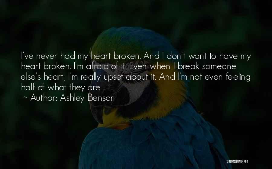 I'm Really Upset Quotes By Ashley Benson