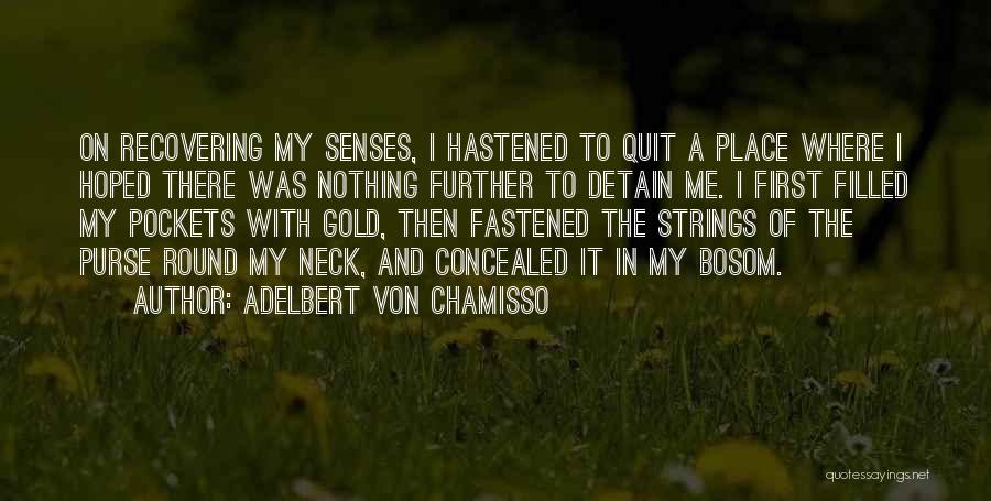 I'm Recovering Quotes By Adelbert Von Chamisso