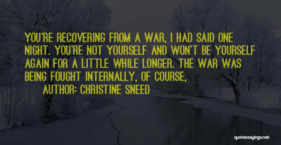 I'm Recovering Quotes By Christine Sneed