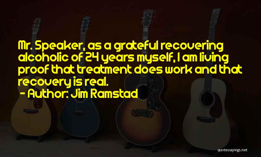I'm Recovering Quotes By Jim Ramstad