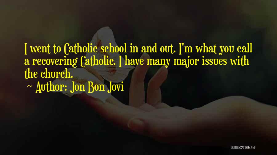 I'm Recovering Quotes By Jon Bon Jovi