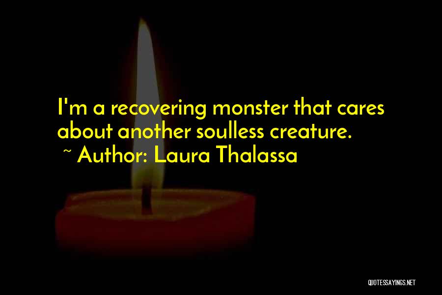 I'm Recovering Quotes By Laura Thalassa