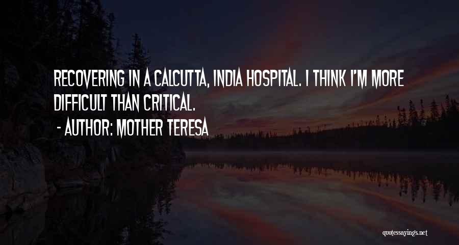 I'm Recovering Quotes By Mother Teresa