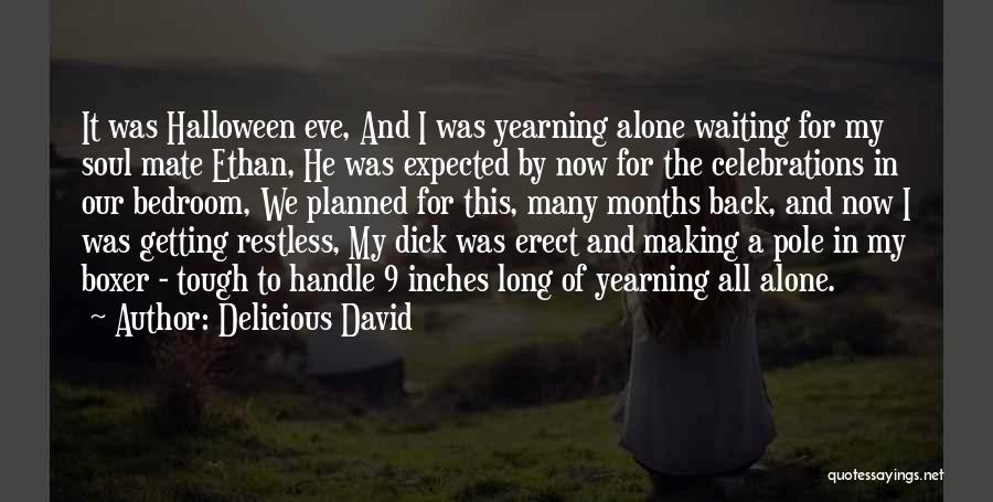 I'm Restless Quotes By Delicious David